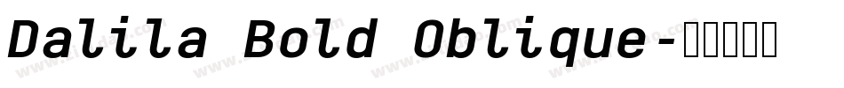 Dalila Bold Oblique字体转换